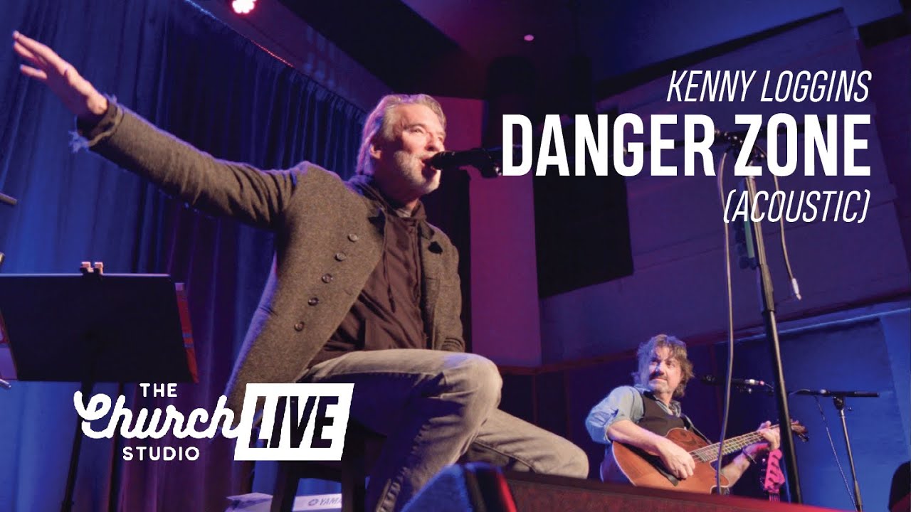 KENNY LOGGINS - “Danger Zone” | Exclusive Acoustic Performance (Live at The Church Studio, 2021) KENNY LOGGINS - “Danger Zone” | Exclusive Acoustic Performance (Live at The Church Studio, 2021)