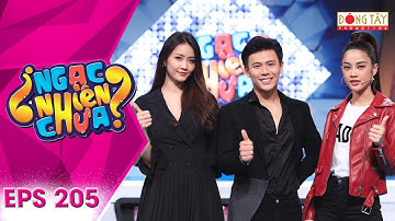 Ngạc Nhiên Chưa 2019 | Tập 205 Full: Nam Thư, Thuý Ngân "đưa nhau đi trốn" vì đụng Trương Mỹ Nhân