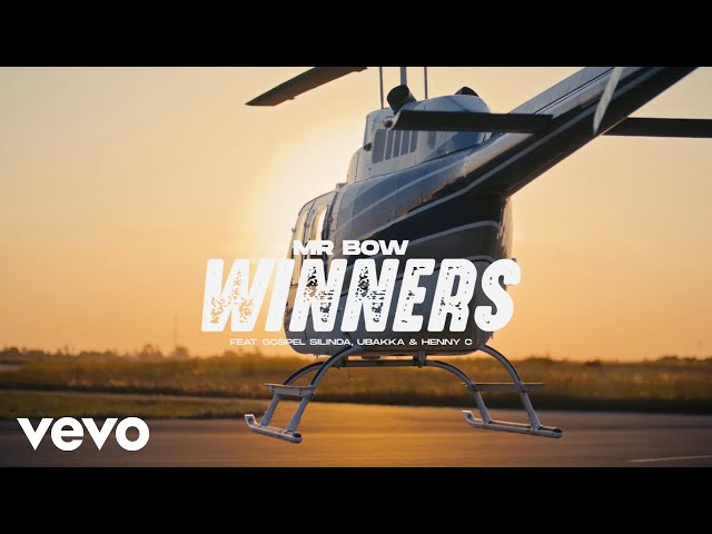 Mr. Bow - Winners (Official Music Video) ft. Gospel Silinda, Ubakka, Henny C class=