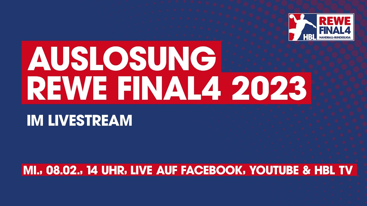 DHB-Pokal 2022/23 Auslosung REWE Final4