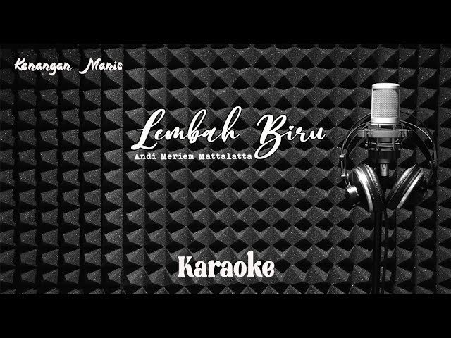 ANDI MERIEM - LEMBAH BIRU - Karaoke tanpa vocal class=