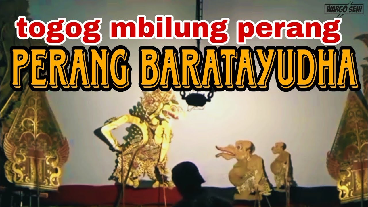 TOGOG MBILUNG MELU PERANG BARATAYUDHA || wayang kulit ki seno nugroho@wargoseni