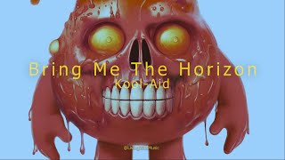 Bring Me The Horizon - Kool-Aid (Tradução/Legendado PT-BR)