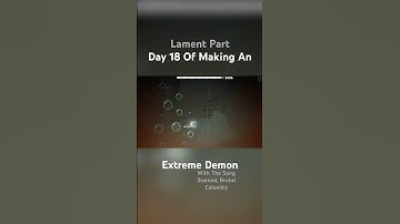 Day 18 Of Making An Extreme Demon With Stained Brutal Calamity #geometrydash #gd #gdupdate #terraria