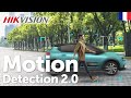 La Détection de Mouvement avec Intelligence Artificielle ! 🧠 Hikvision - Motion Detection 2.0