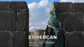 Esmercan - Gaffarlar Ölmez (Official Video)