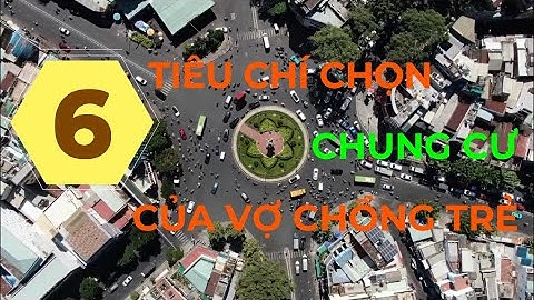 6 Tiêu chí chọn chung cư của vợ chồng trẻ