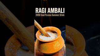 Ragi Ambali — South India's 2000-Year-Old Summer Drink | More Calcium Than Milk #ragi #millets