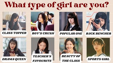 Which Type of Girl Are You at School?🔥☠️👀 | Personality Quiz #kdrama #school #korean @quizgalaxtopia