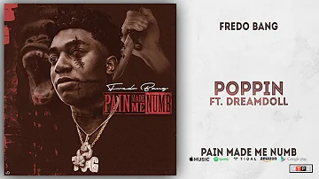 Fredo Bang - Poppin Ft. DreamDoll (Pain Made Me Numb)
