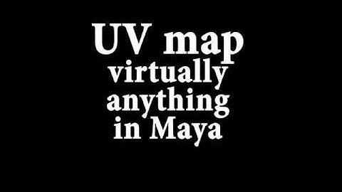 6: UV Map virtually anything in Maya part 1