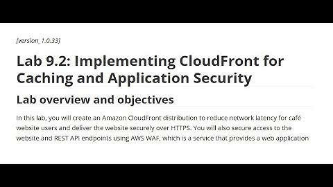 Trần Anh Huy Lab 9.2: Implementing CloudFront for Caching and Application Security | CloudComputing