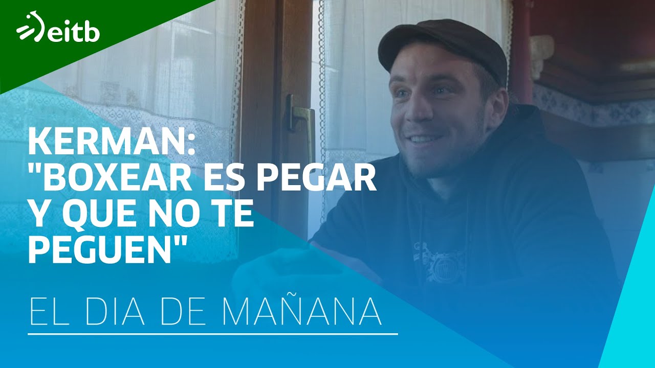 “Boxear es pegar y que no te peguen, querer ganar una partida con el mínimo castigo posible”