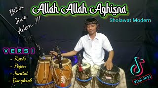 ALLAH-ALLAH AGHISNA YA RASULALLAH|COVER KENDANG KOPLO-JANDUT-DONGKREK-VERSION
