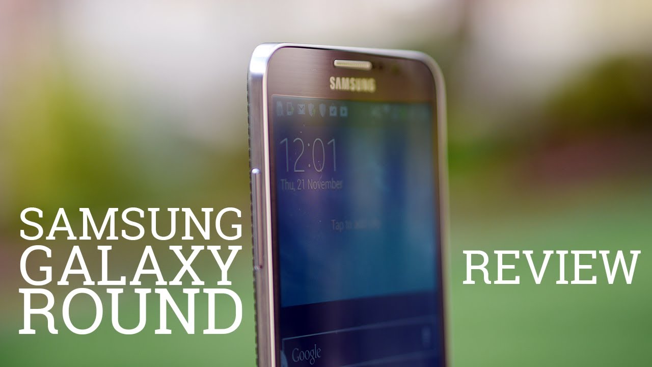 Samsung Galaxy Round Review