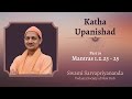 19. Katha Upanishad | Mantras 1.2.23 - 25 | Swami Sarvapriyananda