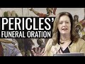 The Greatest Speech of all Time: Pericles' Funeral Oration