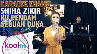 SHIHA ZIKIR - Ku Pendam Sebuah Duka - Dato Khatijah Ibrahim Cover | Karaoke Khamis Level Up!