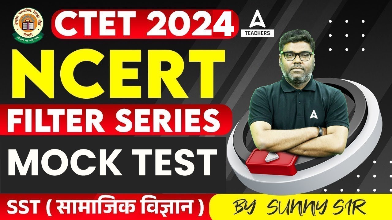 CTET Classes 2024 | CTET SST NCERT Paper 2 Mock Test By Sunny Sir - YouTube