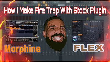 WOW !!! How I Make This Beat with Morphine and FLEX in FL Studio ( Stock Plugins ) FL Tutorial 2021
