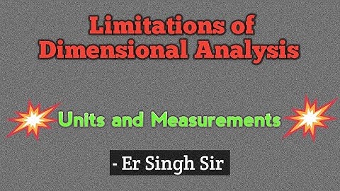 "Limitations of Dimensional Analysis Explained | When & Why It Fails!"