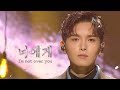 RYEOWOOK(려욱) - I'm not over you(너에게) @인기가요 Inkigayo 20190106
