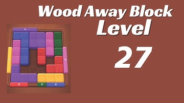 Wood Away Block Level 27 | Wood Away Block 27