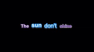 Faydee - Sun Don't Shine (Lyrics) Resimi
