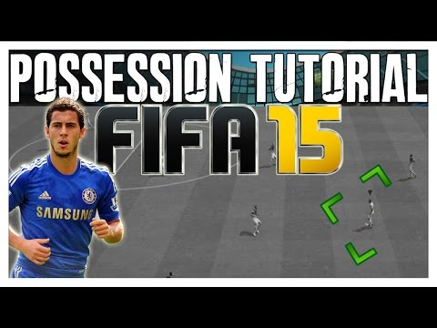 FIFA 15 Possession Tutorial | Easy Ways to Improve Possession (How To)  | The Best FIFA Guide
