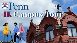 The University of Pennsylvania  4K campus tour