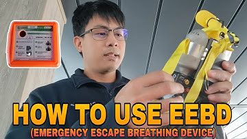HOW TO USE EEBD | EMERGENCY ESCAPE BREATHING DEVICE