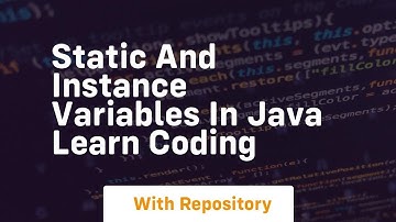 Static and instance variables in java learn coding