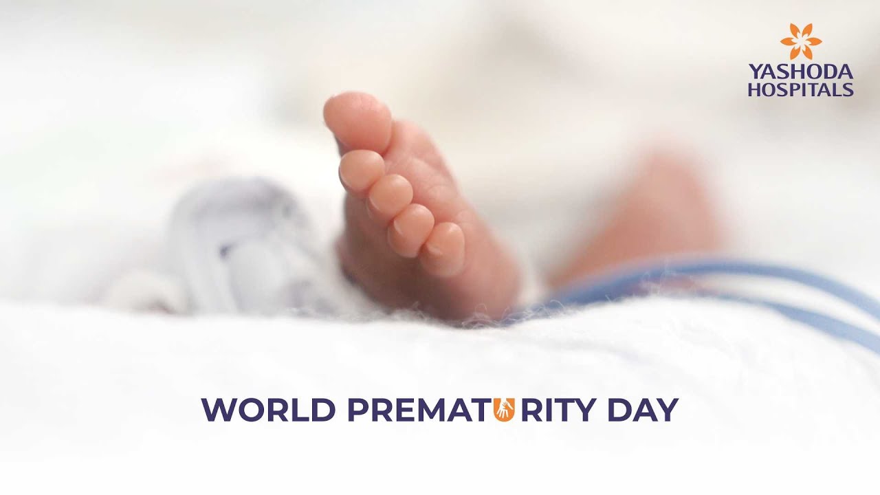 World Prematurity Day | Yashoda Hospitals Hyderabad - YouTube
