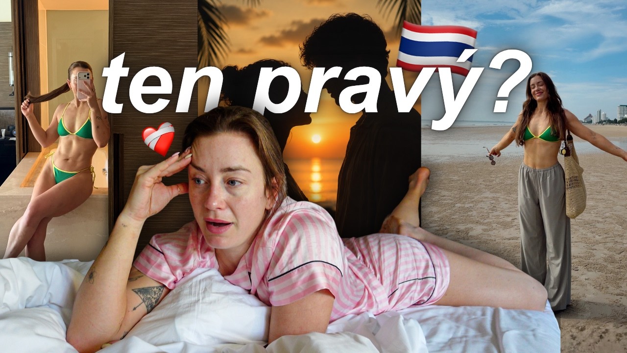 JE ON TEN PRAVÝ? VYDALA JSEM SE TO ZJISTIT DO THAJSKA