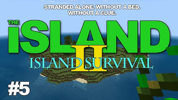 Lonely Minecraftian: The Island II #5 Finally a Bed!