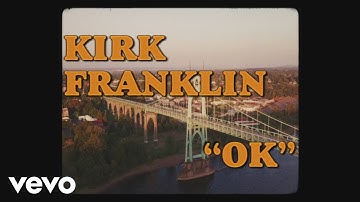 Kirk Franklin - OK (Official Video)