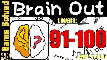 Brain Out - Can you pass it? || Walkthrough level 91-100 [OLD VERSION]