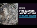 Fears Australians among missing in Miami building collapse | ABC News