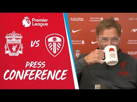 Jürgen Klopp's pre match press conference | Liverpool vs Leeds Utd