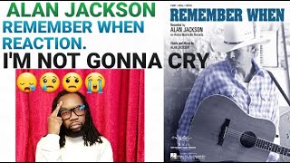 Alan Jackson Remember when reaction(First time hearing)