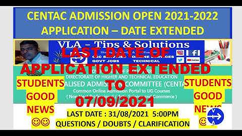 CENTAC 2021 APPLICATION DATE EXTENDED | APPLICATION LAST DATE 07/09/2021 | CENTAC ADMISSION 2021-22