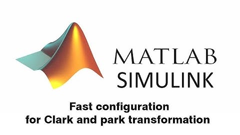 Clark and park transformation MATLAB Simulink