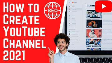How to Create Youtube Channel 2021 | You Tube Channel SEO and Settings (Guide for beginners)