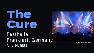 The Cure - 1989.05.14 - Festhalle - Frankfurt, Germany | Live Concert Audio
