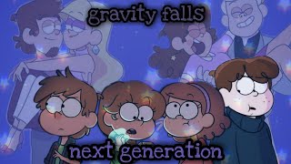 Next generation: gravity falls.