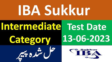 IBA STS Sukkur Intermediate Category Solved Paper held on 13/06/2023 | STS Past Papers | #iba #sts