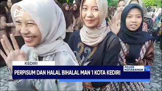 PERPISUM Dan Halal Bihalal Serta Wisuda Purnawiyata MAN 1 Kota Kediri Tahun Pelajaran 2023 - 2024