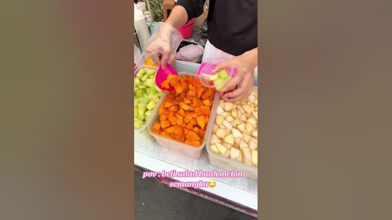 salad buah melon semangka #food #streetfood #kuliner #jajanankekinian #jktfood #jajan #jajanan