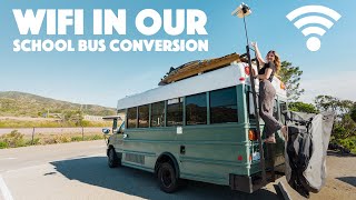 How We Get Wifi in our School Bus Conversion & Life Update