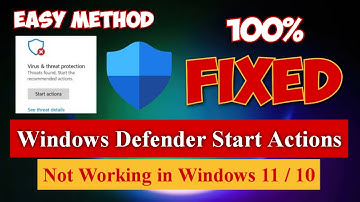 Windows Defender Start Actions Not Working in Windows 11/10 [100% Fixed] #windowsdefender